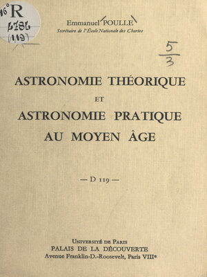 cover image of Astronomie théorique et astronomie pratique au Moyen Âge